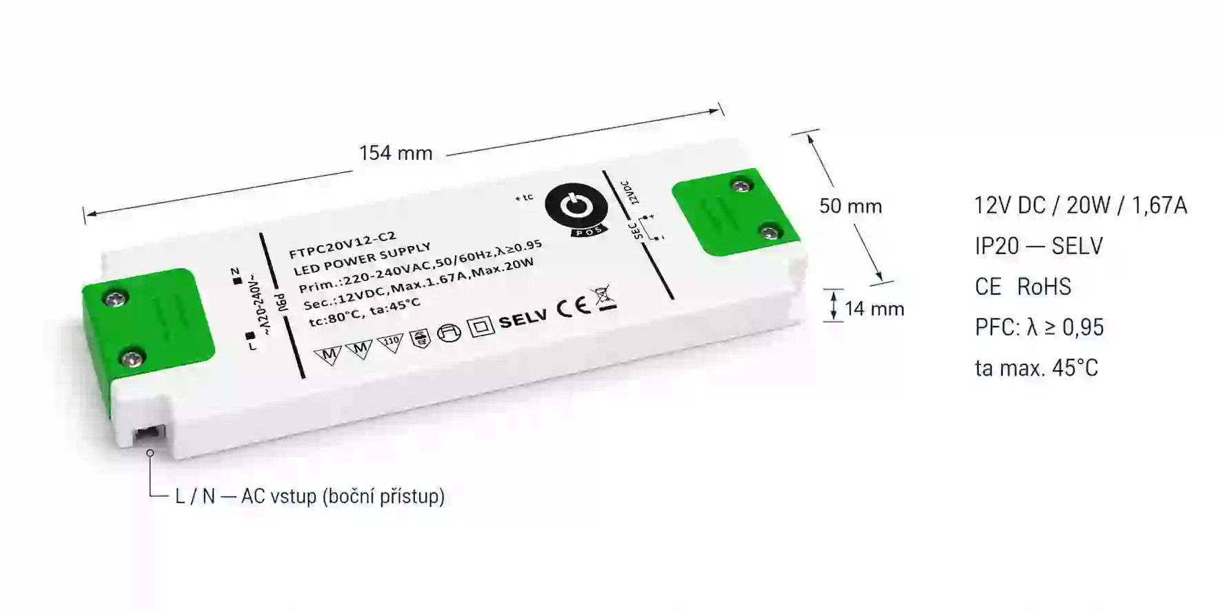 Rozměry a  certifikace nábytkového LED zdroje 12V 20W FTPC20V12-C2 154 x 50 x 14 mm s provozní teplotou do 45 stupňů